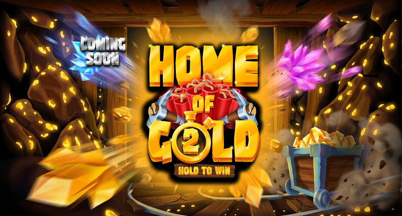 Home of Gold 2: Hold to Win