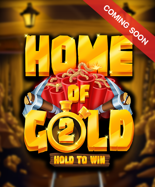 Home of Gold 2: Hold to Win
